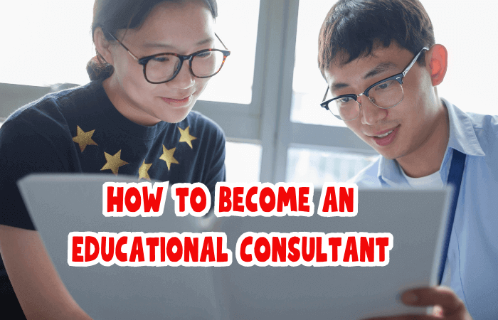 How to Become an Educational Consultant
