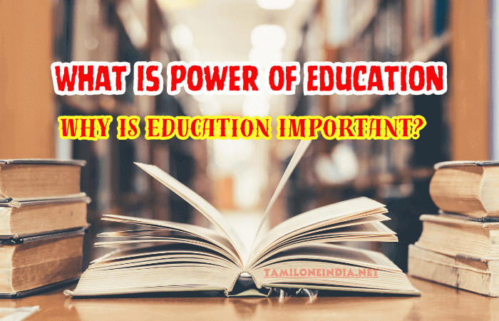 What Is Power Of Education and Why Is Education Important